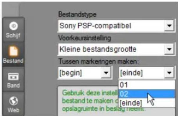 Bestandstype Sony PSP-compatibel Voorkeursinstelling Kleine bestandsgrootte Tussen markeringen maken: [begin] [einde] 01 02 [einde] Gebruik deze instell bestand te maken d opslagruimte in beslag neemt.