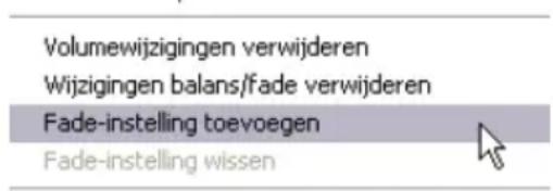 Volumewijzigingen verwijderen Wijzigingen balans/fade verwijderen Fade-instelling toevoegen Fade-instelling wissen