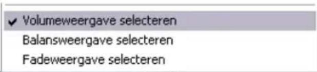 ✓ Volumeweergave selecteren Balansweergave selecteren Fadeweergave selecteren