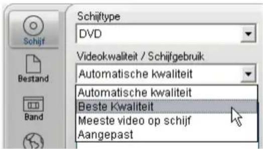 Schijftype DVD Videokwaliteit / Schijfgebruik Automatische kwaliteit Automatische kwaliteit Beste Kwaliteit Meeste video op schijf Aangepast