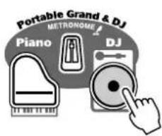 YAMAHA PSR-GX76 - Druk op de [DJ] knop. - 1