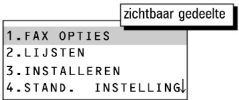 zichtbaar gedeelte 1.FAX OPTIES 2.LIJSTEN 3.INSTALLEREN 4.STAND. INSTELLING↓
