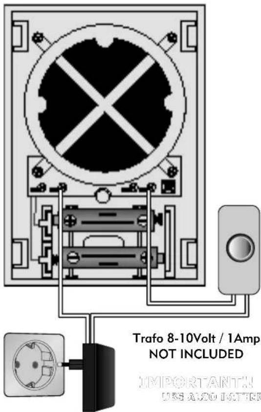 Trafo 8-10Volt / 1Amp. NOT INCLUDED IMPORTANT! USE ALSO BATTER