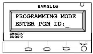 SAMSUNG PROGRAMMING MODE ENTER PGM ID: _ OfficerServ DS-5021D Scroll