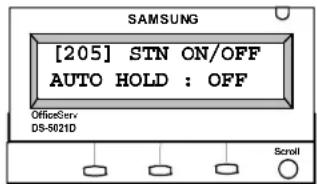 [205] STN ON/OFF AUTO HOLD : OFF OfficeServ DS-5021D Scroll