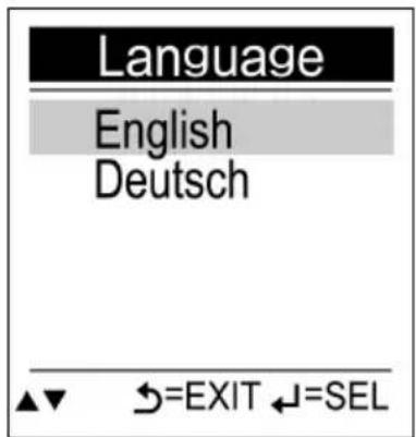 Language English Deutsch ▲▼ →=EXIT ←=SEL