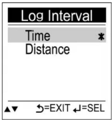 Log Interval Time * Distance ▲▼ ←=EXIT ←=SEL