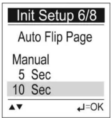 Init Setup 6/8 Auto Flip Page Manual 5 Sec 10 Sec ▲▼ ←=OK