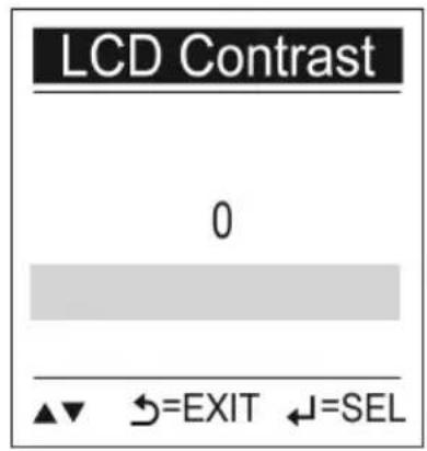 LCD Contrast 0 ▲▼ ←=EXIT ←=SEL