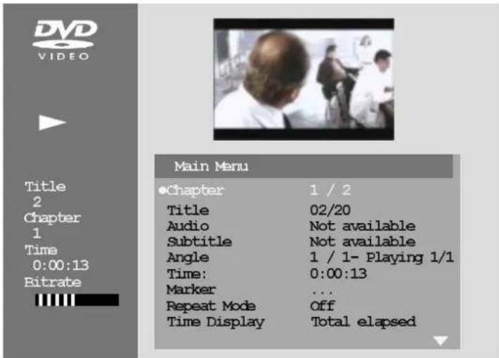 DVD VIDEO Main Menu ●Chapter 1 / 2 Title 02/20 Audio Not available Subtitle Not available Angle 1 / 1- Playing 1/1 Time: 0:00:13 Marker ... Repeat Mode Off Time Display Total elapsed Title 2 Chapter 1 Time 0:00:13 Bitrate