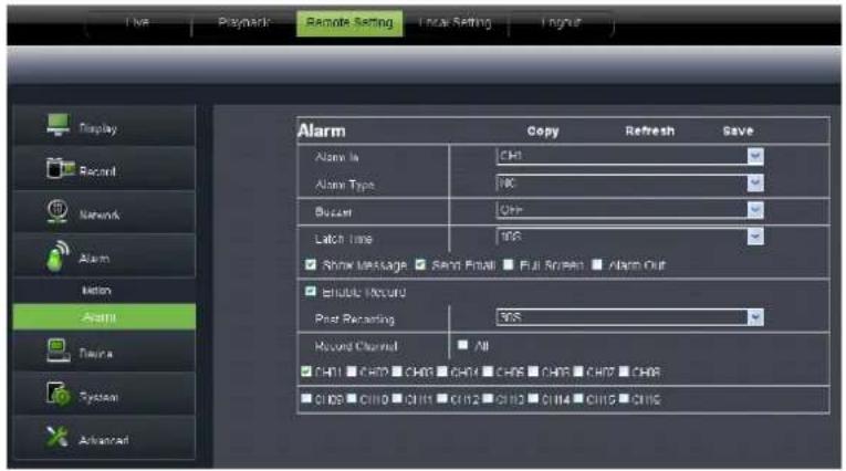Live Playmark Remote Setting True Setting Through Display Record Network Alarm Motion Alarm Taurus System Advanced Alarm Copy Refresh Save Alarm Is CH1 Alarm Type UK Buffer GPR Latch Time 100% Show Message Send Print Full Screen Alarm Out Enable Record Post Recurring 90% Record Channel All CH11 CH10…