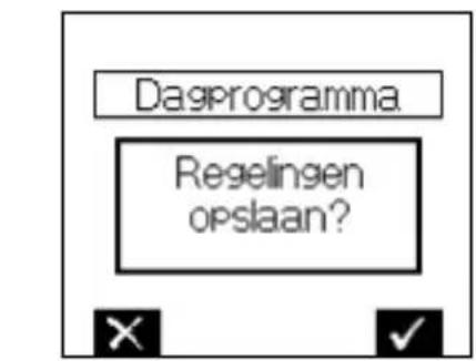 Dagprogramma Regelingen opslaan?