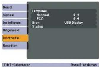 Lampuren Normaal 0 H ECO 0 H Bron USB Display Status Informatie Resetten Beeld Signaal Instellingen Uitgebreid [●] : Selecteren [Menu] : Afsluiten