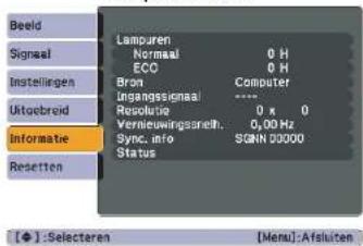 Lampuren Normaal 0 H ECO 0 H Bron Computer Ingangssignaal **** Resolutie 0 x 0 Verversingsfrequentie: 0,00 Hz Sync. info SANN 30000 Status [+] : Selecteren [Menu] : Afsluiten