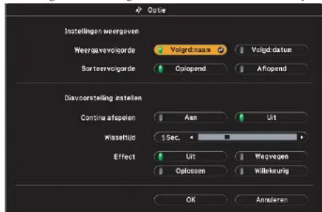Optie Instellingen weergaven Weergavevolgorde: Volgorde naam, Volgorde datum Sorteervolgorde: Oplopend, Aflopend Diashow instellen Continue afspelen: Aan, Uit Wisseltijd: 5 sec. Effect: Uit, Weergeven Oplossen: Willekeurig OK, Annuleren