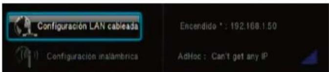 Configuración LAN cableada Encendido * : 192.168.1.50 AdHoc : Can't get any IP