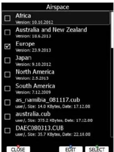 Airspace Africa Version: 10.10.2012 Australia and New Zealand Version: 18.6.2013 Europe Version: 23.9.2013 Japan Version: 9.10.2012 North America Version: 2.5.2013 South America Version: 7.12.2009 as_namibia_081117.cub user/, Size: 14.0 KBytes, Date: 17.12.08 australia.cub user/, Size: 375.2 KBytes, Date: 17.12.08 DAEC080313.CUB user/, Size: 35.7 KBytes, Date: 22.10.08 CLOSE EDIT SELECT