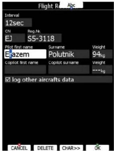 Flight Rc Abc Interval 12sec CN Reg.Nr. EJ S5-3118 Pilot first name Surname Weight Elazem Polutnik 94kg Copilot first name Copilot surname Weight ---kg log other aircrafts data CANCEL DELETE CHAR>> OK