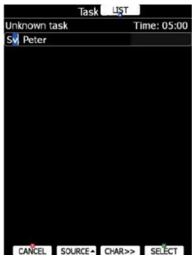 Task LIST Unknown task Time: 05:00 SV Peter CANCEL SOURCE ▲ CHAR >> SELECT