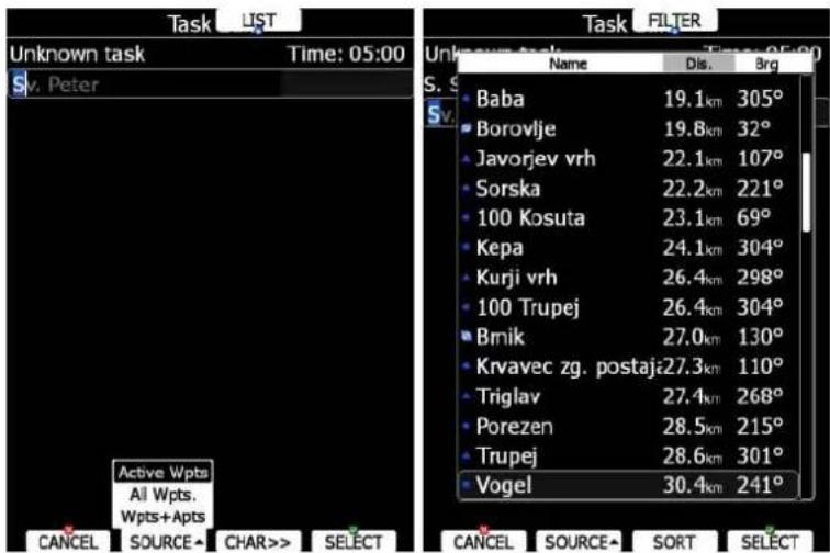 Task LIST Unknown task Time: 05:00 Sv. Peter Active Wpts All Wpts. Wpts+Apts CANCEL SOURCE CHAR >> SELECT Task FILTER Unknown task Time: 05:00 Name Dis Brg Baba 19.1km 305° Borovlje 19.8km 32° Javorjev vrh 22.1km 107° Sorska 22.2km 221° 100 Kosuta 23.1km 69° Kepa 24.1km 304° Kurji vrh 26.4km 298° 100 Trupej 26.4km 304° Bmik 27.0km 130° Krvavec zg. postaja 27.3km 110° Triglav 27.4km 268° Porezen 28.5km 215° Trupej 28.6km 301° Vogel 30.4km 241° CANCEL SOURCE SORT SELECT
