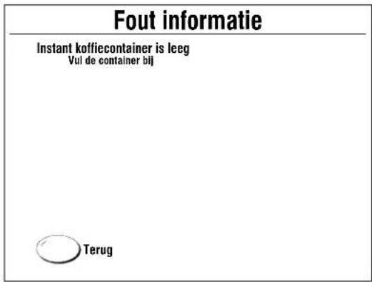 Fout informatie Instant koffiecontainer is leeg Vul de container bij Terug