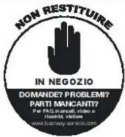NON RESTITUIRE IN NEGIZIO DOMANDE? PROBLEMI? PARTI MANCANTI? Per FRC manual, video o hambri, viitate www.bransey.service.com