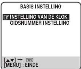 BASIS INSTELLING INSTALLING VAN DE KLOK GIDSNUMMER INSTELLING [▲▼] → OK [MENU] : EINDE