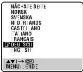 NÄCHSTE SEITE NORSK SVENSKA NIDIRIANDS CASTELLANO ITALIANO IRANCAIS FDEUTSCII INGI SII ▲▼ | → OK MENU . ENDE
