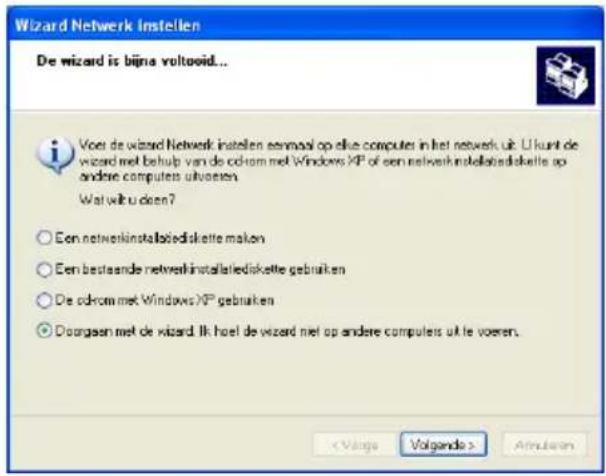 Wizard Netwerk Instellen De wizard is bijna voltooid... Voor de wizard Netwerk instellen eenmaal op elve computers in het network uit. U kunt de wizard met behulp van de cd-rom met Windows XP of een netwerk installabiskette op andere computers uitvasten. Wat wilu doen? ○ Een netwerkinstallabiskette…