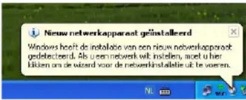Nieuw netwerkapparaat geïnstalleerd Windows heeft de installatie van een nieuw netwerkapparaat gedetecteerd. Als u een netwerk wit instellen, moet u hier laken om de wizard voor de netwerkinstallatie uit te voeren.
