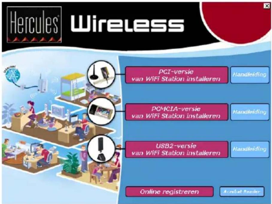 Hercules® Wireless PCI-versie van WiFi Station installeren Handleiding PCMCIA-versie van WiFi Station installeren Handleiding USB2-versie van WiFi Station installeren Handleiding Online registreren Accrat Reader