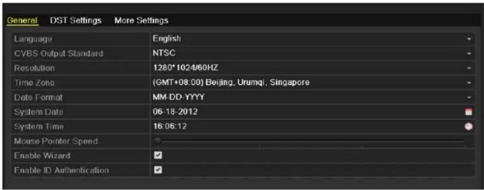 General DST Settings More Settings Language English CVBS Output Standard NTSC Resolution 1280*1024/60HZ Time Zone (GMT+08:00) Beijing, Urumqi, Singapore Date Format MM-DD-YYYY System Date 06-18-2012 System Time 16:06:12 Mouse Pointer Speed Enable Wizard ✓ Enable ID Authentication ✓