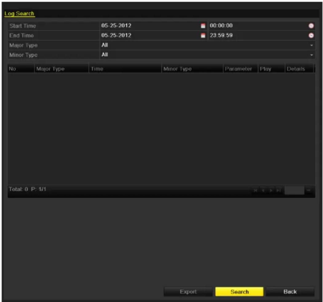 Log Search Start Time 05-25-2012 00:00:00 End Time 05-25-2012 23:59:59 Major Type All Minor Type All No Major Type Time Minor Type Parameter Play Details Total: 0 P: 1/1 Export Search Back