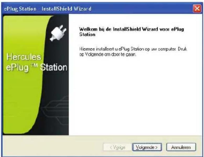 ePlug Station - InstallShield Wizard Hercules ePlug™ Station Welkom bij de InstallShield Wizard voor ePlug Station Hijs mee installiert u ePlug Station op uw computer. Druk. op Volgende om door te gaan. Annulieren