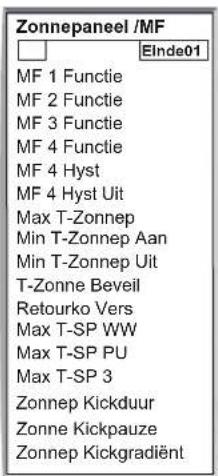 Zonnepanel /MF □ Elnde01 MF 1 Functie MF 2 Functie MF 3 Functie MF 4 Functie MF 4 Hyst MF 4 Hyst Uit Max T-Zonnep Min T-Zonnep Aan Min T-Zonnep Uit T-Zonne Beveil Retourko Vers Max T-SP WW Max T-SP PU Max T-SP 3 Zonnep Kickduur Zonne Kickpauze Zonnep Kickgradiënt