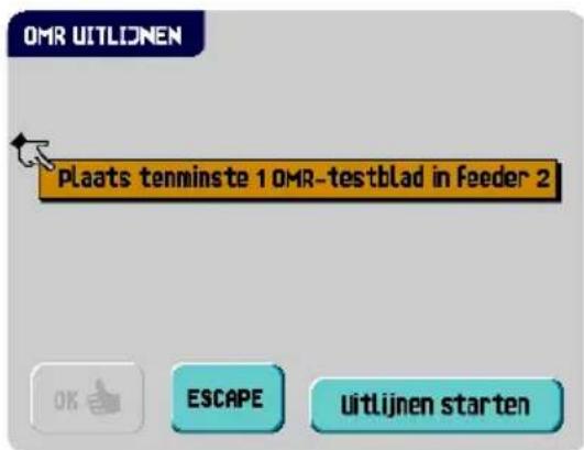 OMR UITLIONEN Plaats tenminste 1 OMR-testblad in Feeder 2 OK SEECAPE uitlijnen starten