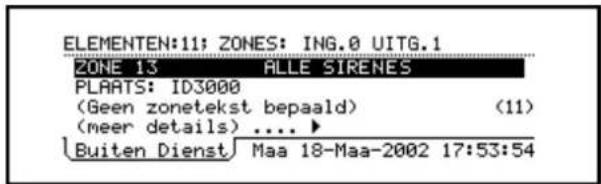 ELEMENTEN:11; ZONES: ING.0 UITG.1 ZONE 13 ALLE SIRENES PLATS: ID3000 (Geen zonetekst bepaald) (11) (meer details) .... > Buiten Dienst Maa 18-Maa-2002 17:53:54