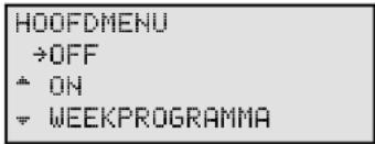 HOOFDMENU →OFF ON WEEKPROGRAMMA