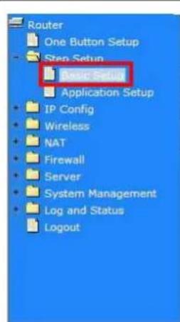 Router One Button Setup Step Setup Basic Setup Application Setup IP Config Wireless NAT Firewall Server System Management Log and Status Logout