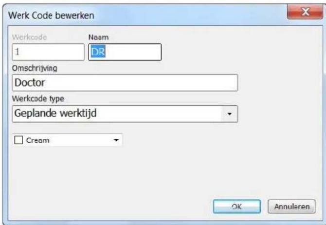 Werk Code bewerken Werkcode 1 Naam DR Omschrijving Doctor Werkcode type Geplande werktijd Cream OK Annuleren
