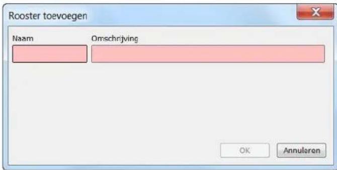 Rooster toevoegen Naam Omschnrijving OK Annularen