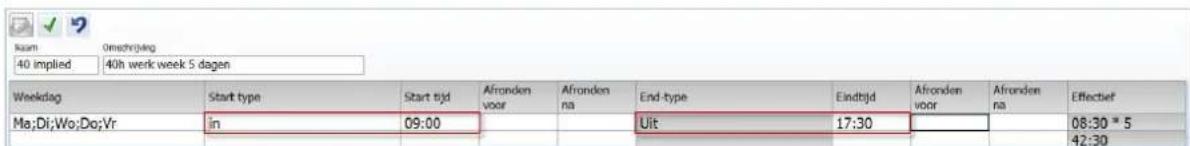 Kam 40 implied 0mctvijng 40h werk week 5 dagen Weekdag Start type Start tijd Afronden voor Afronden na End-type Eindtijd Afronden voor Afronden na Effectief Ma;Di;Wo;Do;Vr in 09:00 Uit 17:30 08:30 * 5 42:30