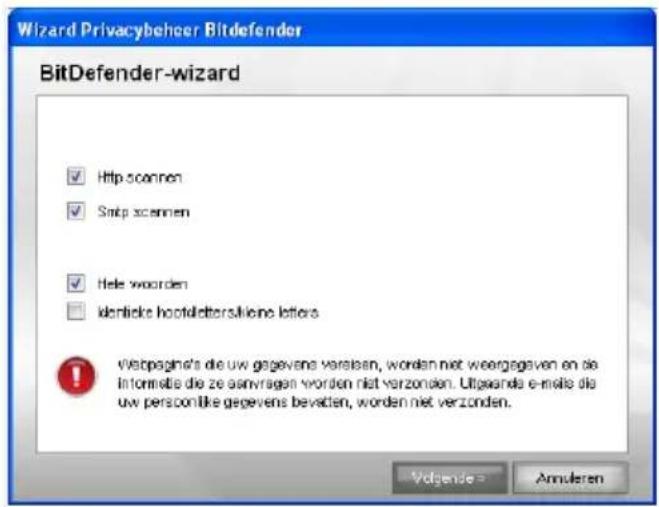 Wizard Privacybehoer Bitdefender BitDefender-wizard ✓ Http scennen ✓ Snip scennen ✓ Hele woorden □ Identifiche hootlettersliene letters Webpages's die uw gegevens versiesen, worden niet weergageven en de informatie die ze osnyragen worden niet verzonden. Uitgaanda e-maile die uw personlike gegevens…