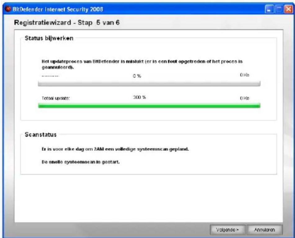 BitDefender Internet Security 2008 Registratiewizard - Stap 5 van 6 Status bijwerken Het updateproces van BitDefender is misluit (er is een fout opgetreden of het proces is geannulouerd). ------------------------ 0 % 0 Hz Total updates: 300 % 0 Hz Scanstatus Er is voor elke dag om 2AM een volledige…