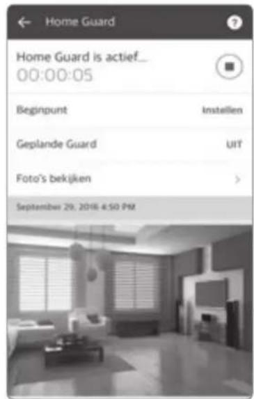 Home Guard Home Guard is actief... 00:00:05 Beginpunt Instellen Geplande Guard UIT Foto's bekijken September 29, 2016 4:50 PM