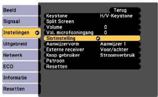 Beeld Signaal Instellingen Uitgebreid Netwerk ECO Informatie Resetten Keystone Split Screen Volume Vol. microfooningang Slotinstelling Aanwijzervorm Externe receiver Knop gebruiker Patroon Resetten H/V-Keystone 0 0 Aanwijzer 1 Voor/achter Stroomverbruik Terug