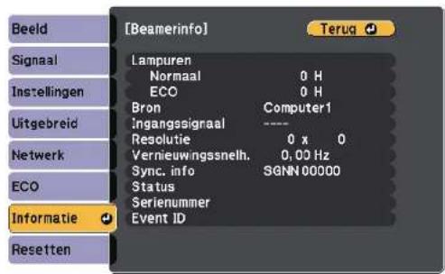[Beamerinfo] Terug Signaal Lampuren Normaal 0 H ECO 0 H Uitgebreid Bron Computer1 Ingangssignaal ---- Resolutie 0 x 0 Vernieuwingssnelheid 0,00 Hz Sync. info SGNN 00000 ECO Status Serienummer Event ID Informatie Resetten