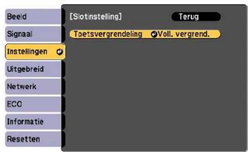 [Slotinstelling] Terug Signaal: Toetsvergrendeling Voll. vergrend. Instellingen Uitgebreid Netwerk ECO Informatie Resetten