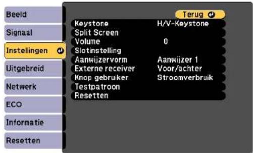 Beeld Signaal Instellingen Uitgebreid Netwerk ECO Informatie Resetten Keystone H/V-Keystone Splitscherm Volume 0 Slotinstelling Aanwijzervorm Aanwijzer 1 Externe ontvanger Voor/achter Knop gebruiker Stroomverbruik Testpatroon Resetten