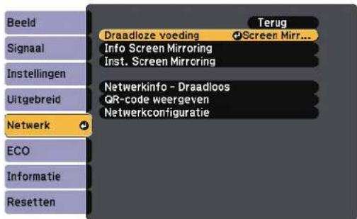 Beeld, Signaal, Instellingen, Uitgebreid, Netwerk, ECO, Informatie, Resetten, Terug, Draadloze voeding, Screen Mirr..., Info Screen Mirroring, Inst. Screen Mirroring, Netwerkinfo - Draadloos, QR-code weergeven, Netwerkconfiguratie